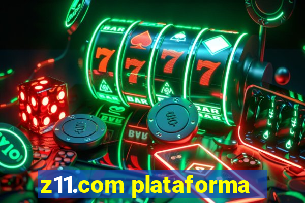 z11.com plataforma